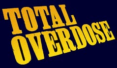 Total Overdose